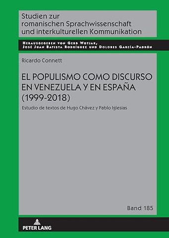 El Populismo Como Discurso En Venezuela Y En Espana (1999-2018)