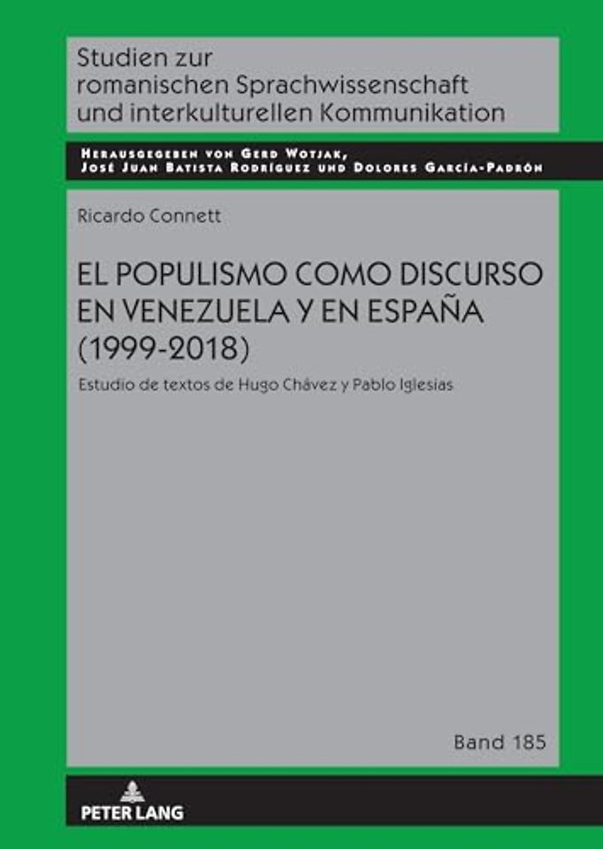 El Populismo Como Discurso En Venezuela Y En Espana (1999-2018)