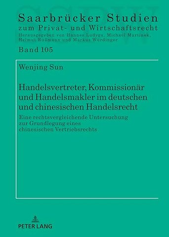 Handelsvertreter, Kommissionaer und Handelsmakler im deutschen und chinesischen Handelsrecht