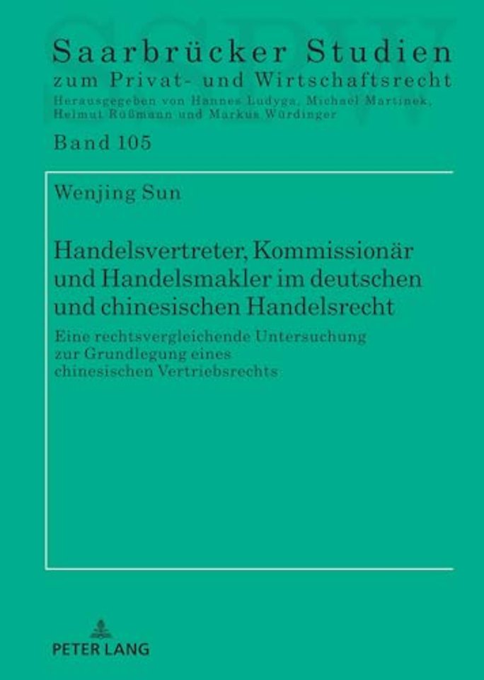 Handelsvertreter, Kommissionaer und Handelsmakler im deutschen und chinesischen Handelsrecht