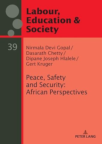 Peace, Safety and Security: African Perspectives