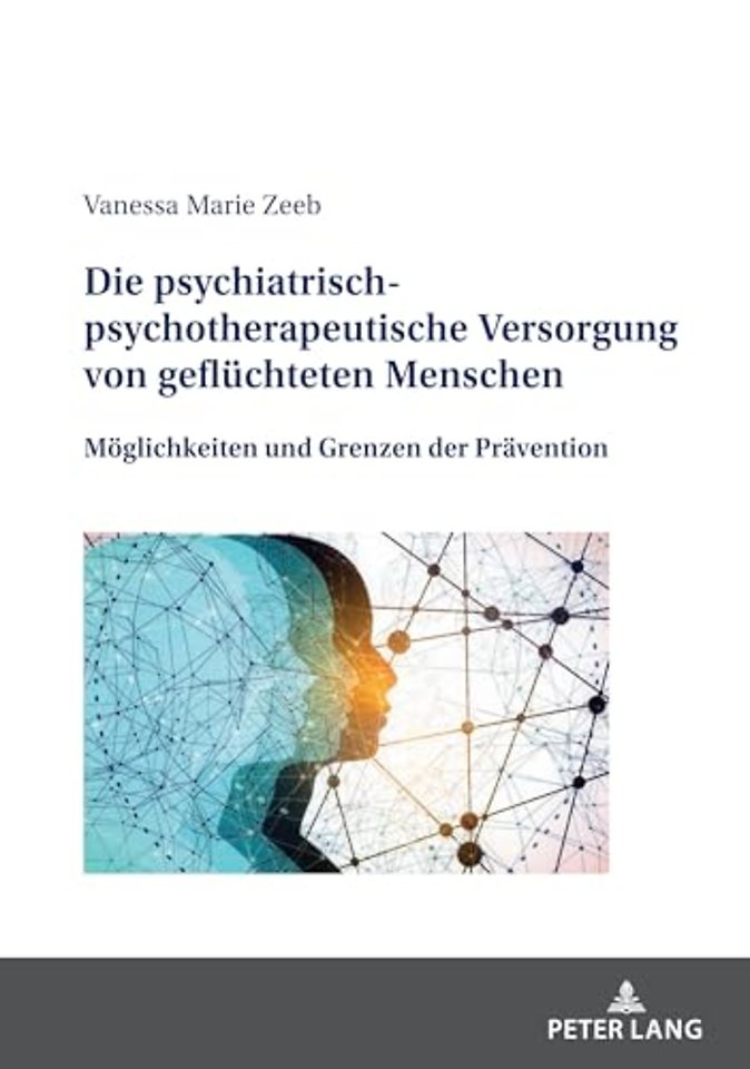 Die psychiatrisch-psychotherapeutische Versorgung von gefluechteten Menschen