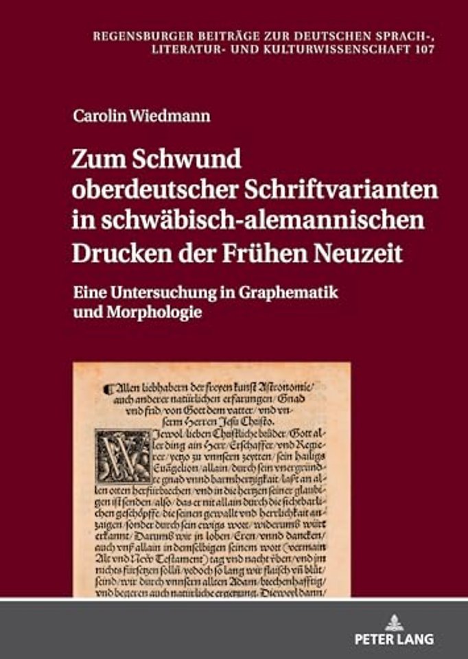 Zum Schwund Oberdeutscher Schriftvarianten in Schwaebisch-Alemannischen Drucken Der Fruehen Neuzeit