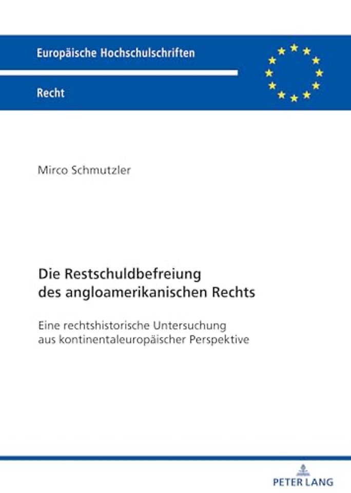 Die Restschuldbefreiung des angloamerikanischen Rechts