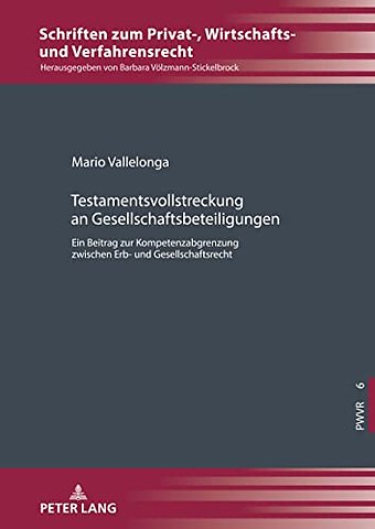 Testamentsvollstreckung an Gesellschaftsbeteiligungen