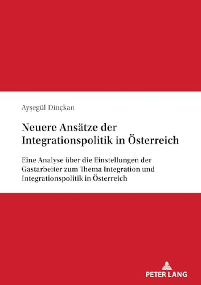 Neuere Ansaetze der Integrationspolitik in Oesterreich