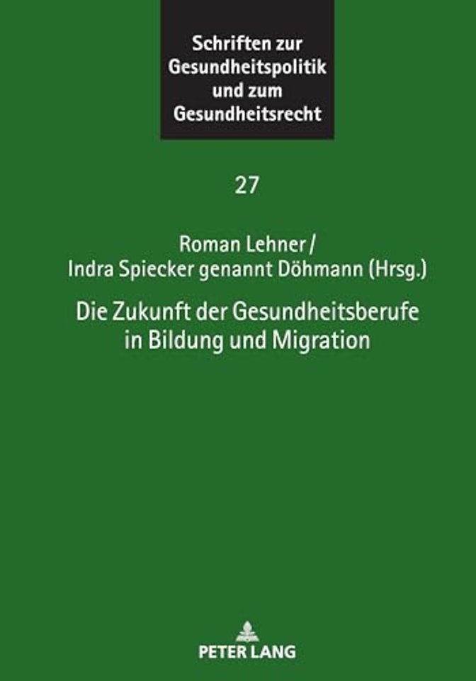 Die Zukunft Der Gesundheitsberufe in Bildung Und Migration