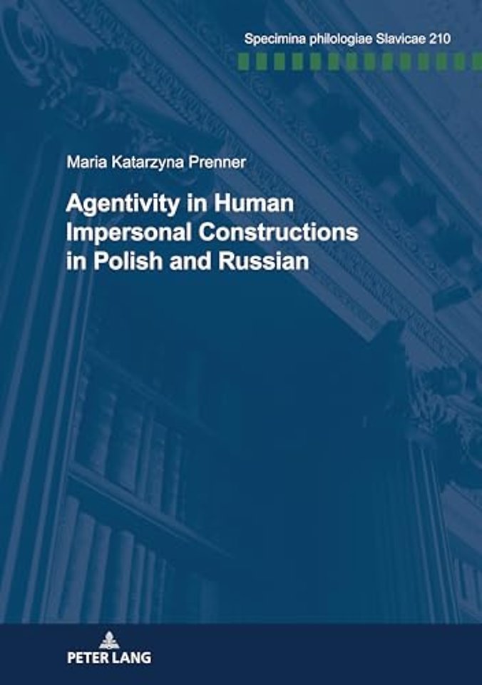 Agentivity in Human Impersonal Constructions in Polish and Russian