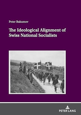 The Ideological Alignment of Swiss National Socialists