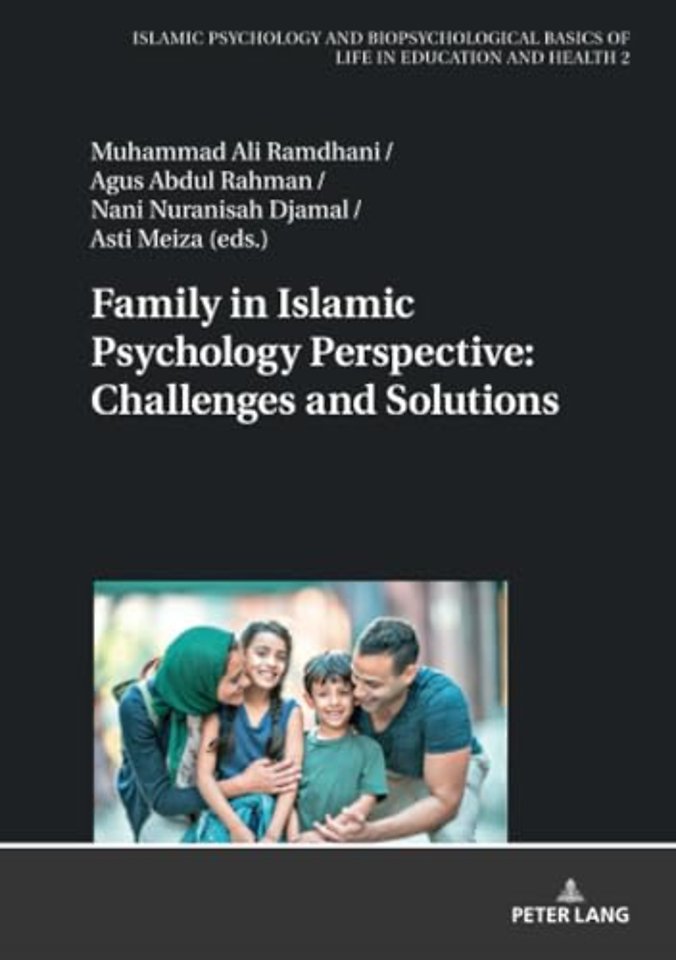 Family in Islamic Psychology Perspective: Challenges and Solutions