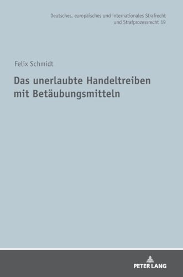 Das unerlaubte Handeltreiben mit Betaeubungsmitteln