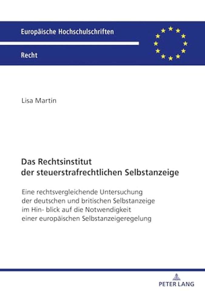 Das Rechtsinstitut der steuerstrafrechtlichen Selbstanzeige