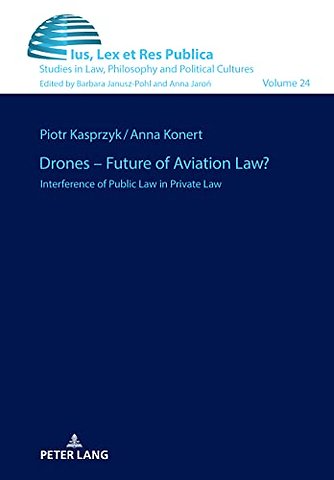 Drones – Future of Aviation Law?
