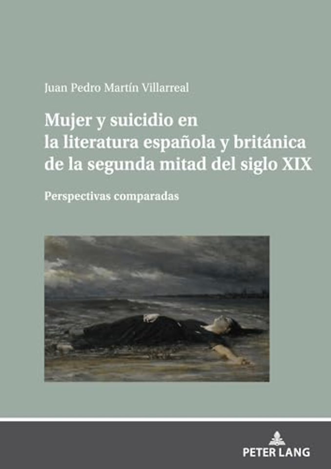 Mujer Y Suicidio En La Literatura Espanola Y Britanica de la Segunda Mitad del Siglo XIX