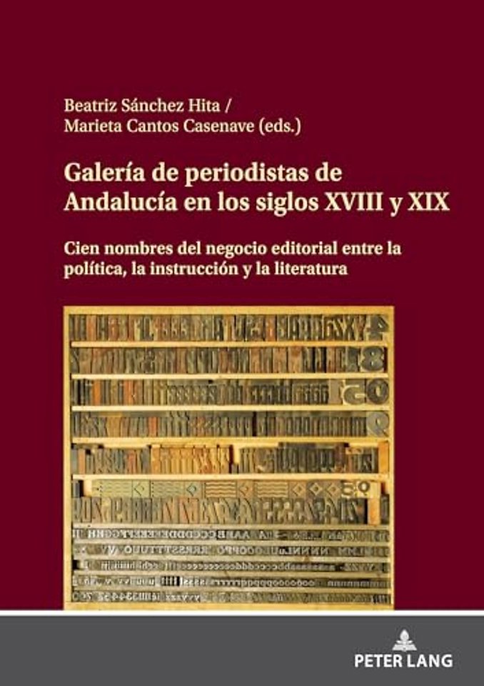 Galeria de periodistas de Andalucia en los siglos XVIII y XIX