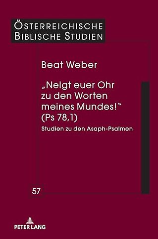 "Neigt euer Ohr zu den Worten meines Mundes!" (Ps 78,1)