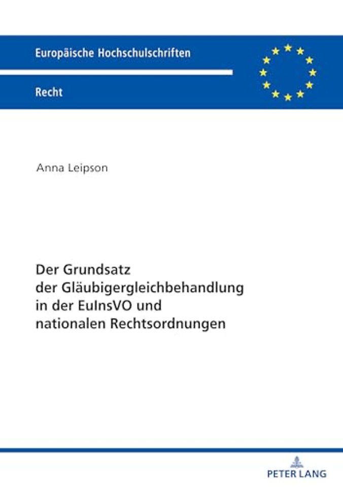 Der Grundsatz Der Glaeubigergleichbehandlung in Der Euinsvo Und Nationalen Rechtsordnungen