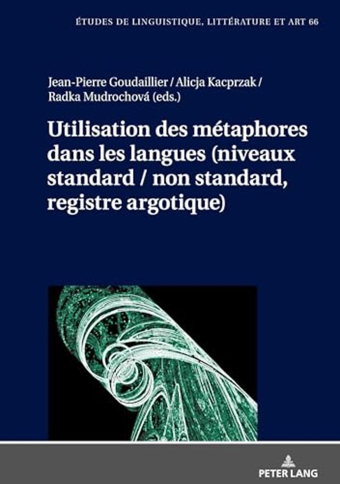 Utilisation Des Metaphores Dans Les Langues (Niveaux Standard / Non Standard, Registre Argotique)