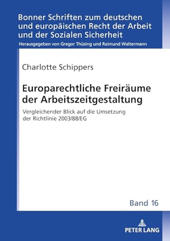 Europarechtliche Freiraeume der Arbeitszeitgestaltung