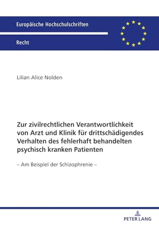 Zur Zivilrechtlichen Verantwortlichkeit Von Arzt Und Klinik Fuer Drittschaedigendes Verhalten Des Fehlerhaft Behandelten Psychisch Kranken Patienten
