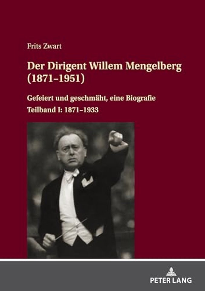 Der Dirigent Willem Mengelberg (1871-1951)