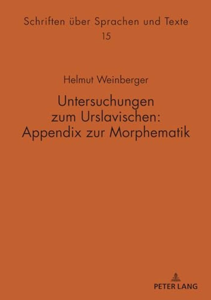 Untersuchungen Zum Urslavischen: Appendix Zur Morphematik