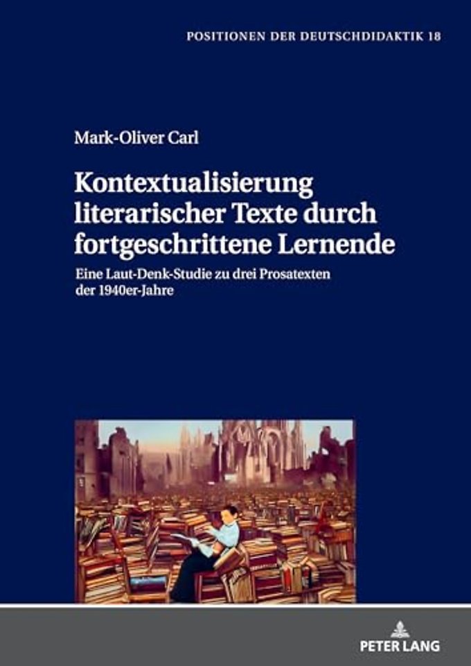 Kontextualisierung Literarischer Texte Durch Fortgeschrittene Lernende