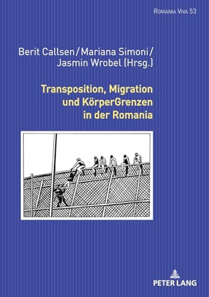 Transposition, Migration und KoerperGrenzen in der Romania