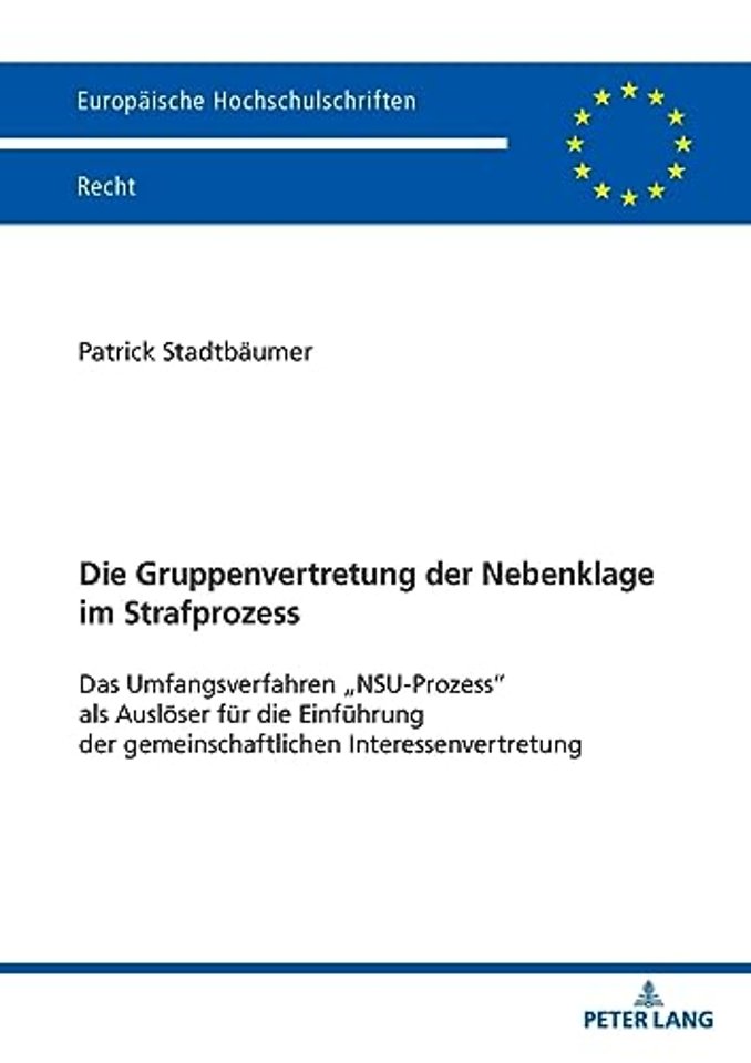 Die Gruppenvertretung der Nebenklage im Strafprozess