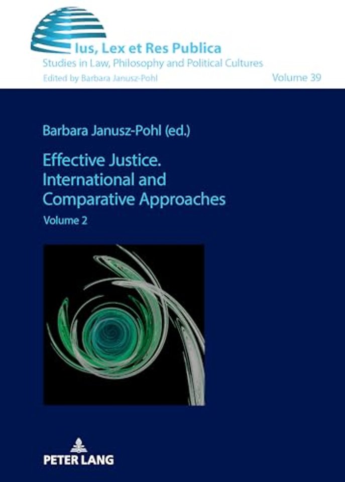Effective Justice. International and Comparative Approaches