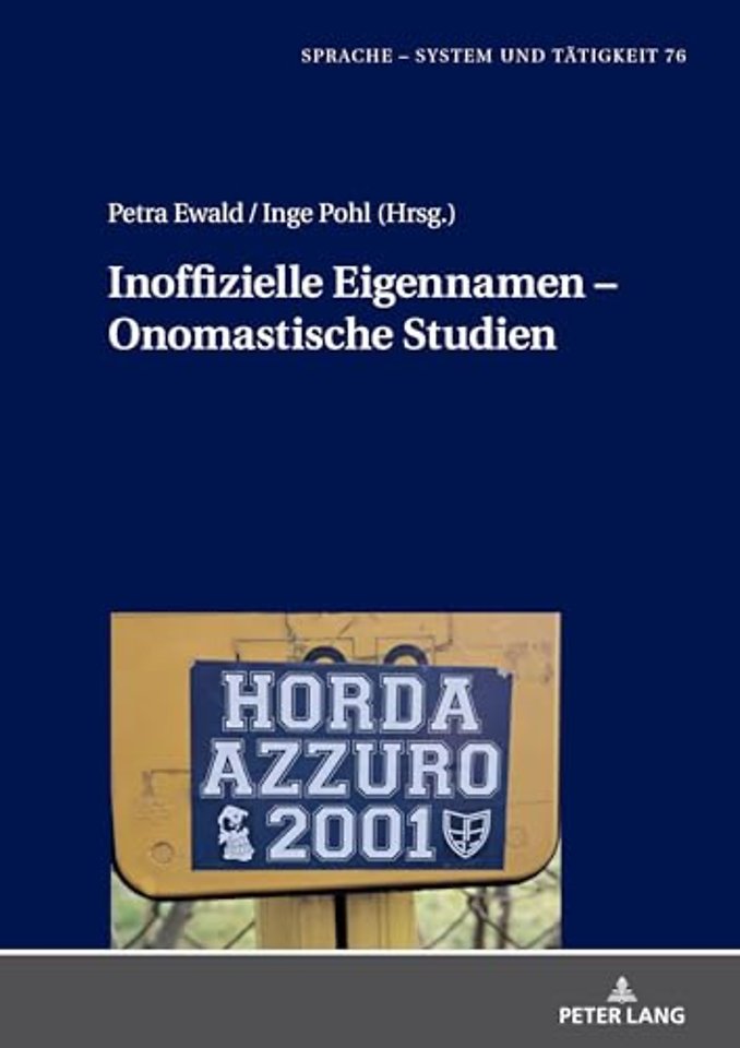 Inoffizielle Eigennamen - Onomastische Studien