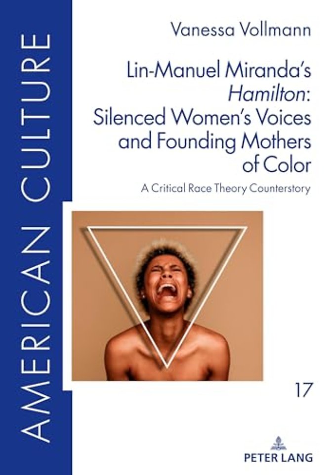 Lin-Manuel Miranda’s «Hamilton»: Silenced Women’s Voices and Founding Mothers of Color
