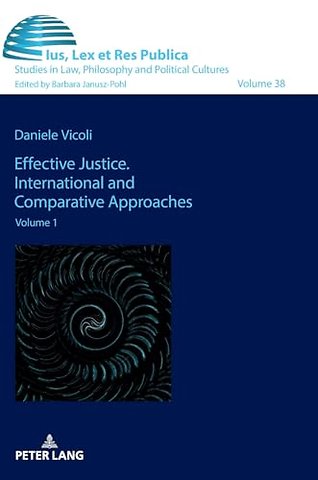 Effective Justice. International and Comparative Approaches