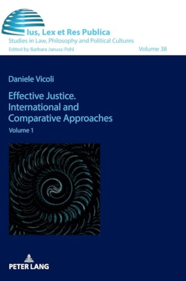 Effective Justice. International and Comparative Approaches