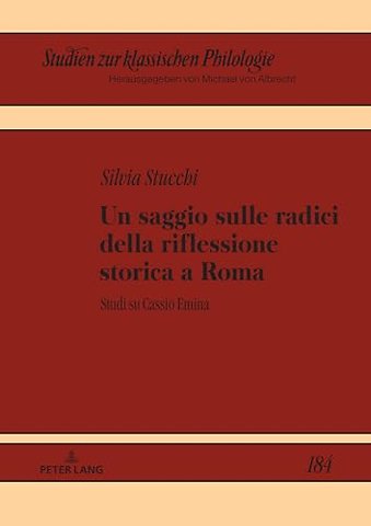 Un Saggio Sulle Radici Della Riflessione Storica a Roma