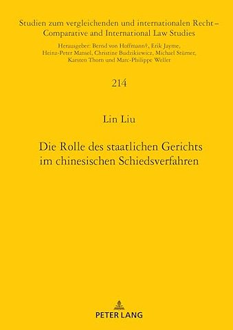 Die Rolle des staatlichen Gerichts im chinesischen Schiedsverfahren