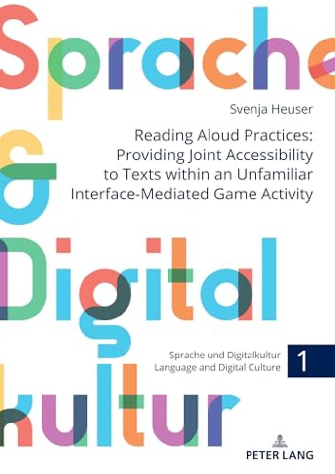 Reading Aloud Practices: Providing Joint Accessibility to Texts within an Unfamiliar Interface-Mediated Game Activity