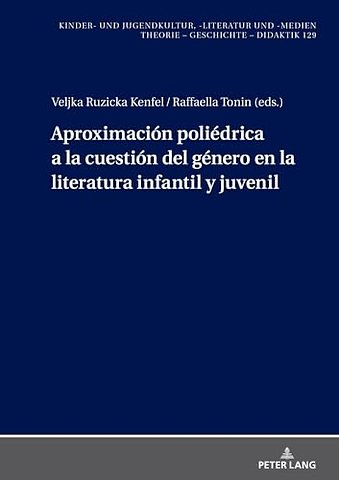 Aproximacion poliedrica a la cuestion del genero en la literatura infantil y juvenil