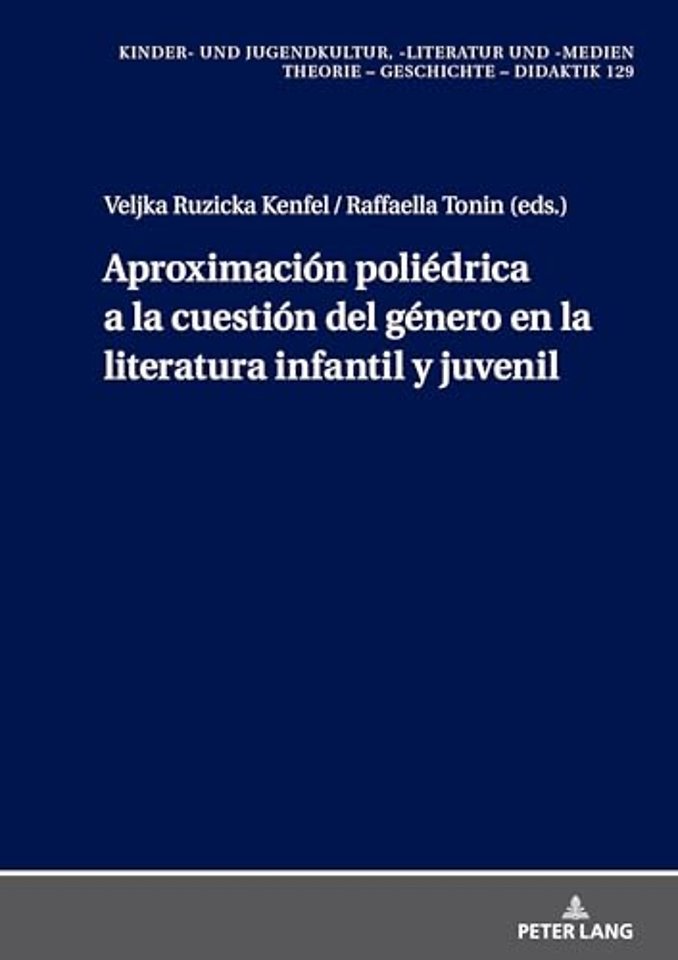 Aproximacion poliedrica a la cuestion del genero en la literatura infantil y juvenil