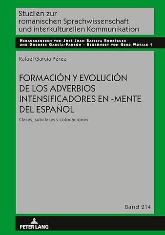 Formacion y evolucion de los adverbios intensificadores en -mente del espanol