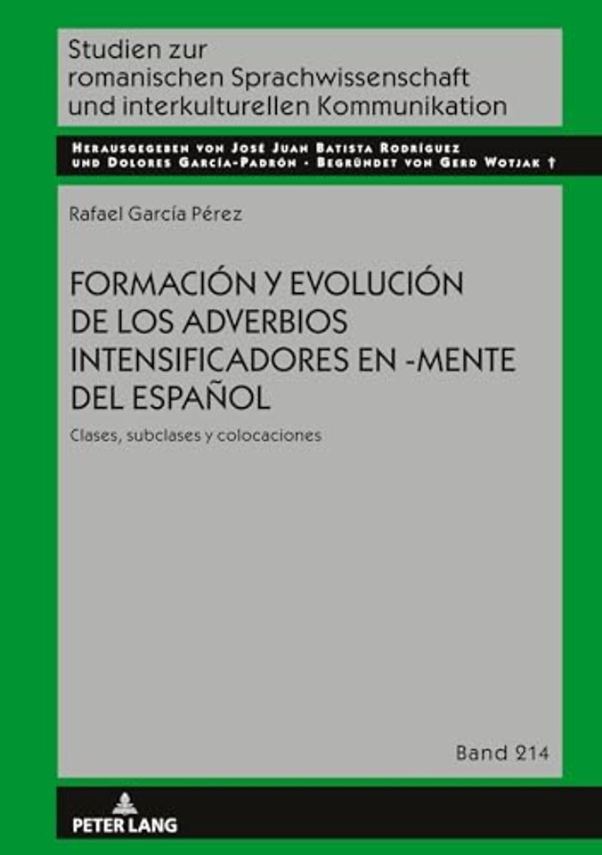 Formacion y evolucion de los adverbios intensificadores en -mente del espanol