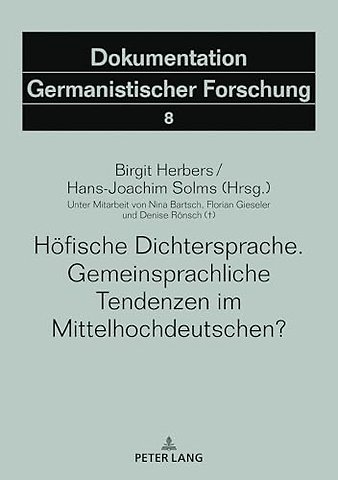 Hoefische Dichtersprache. Gemeinsprachliche Tendenzen Im Mittelhochdeutschen?