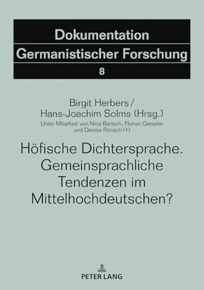 Hoefische Dichtersprache. Gemeinsprachliche Tendenzen Im Mittelhochdeutschen?