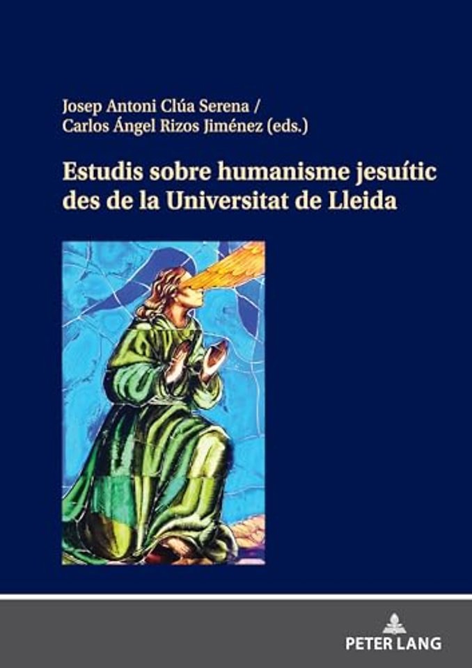 Estudis Sobre Humanisme Jesuitic Des de la Universitat de Lleida