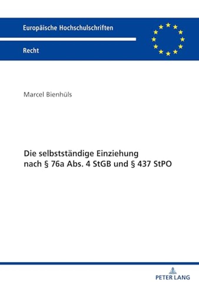 Die selbststaendige Einziehung nach § 76a Abs. 4 StGB und § 437 StPO