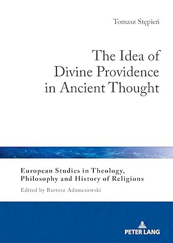 The Idea of Divine Providence in Ancient Thought