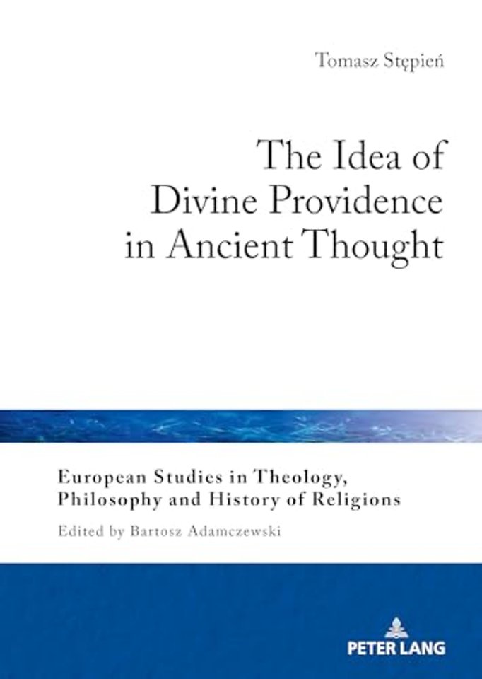The Idea of Divine Providence in Ancient Thought