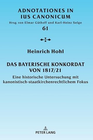 Das Bayerische Konkordat von 1817/21