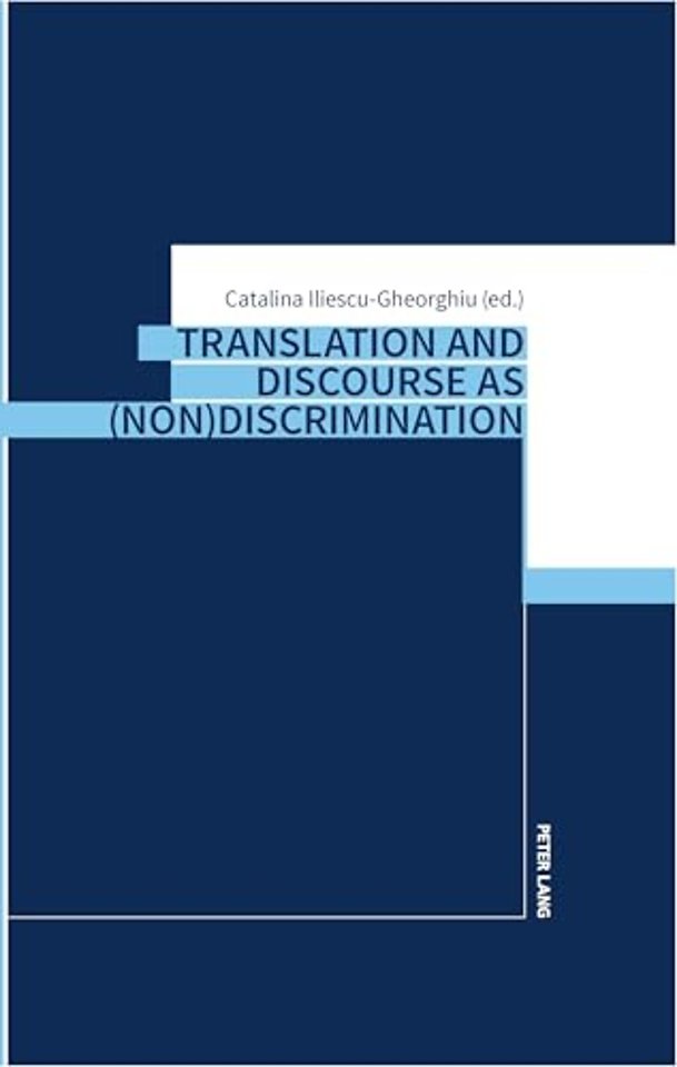Translation and Discourse as (Non)Discrimination