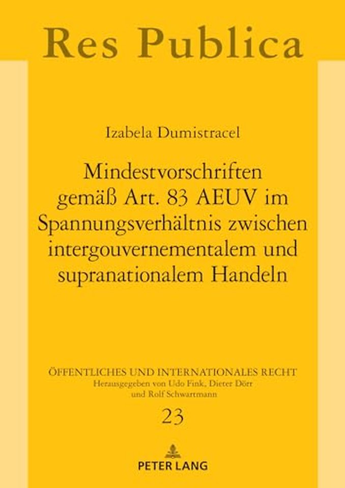 Mindestvorschriften gemaeß Art. 83 AEUV im Spannungsverhaeltnis zwischen intergouvernementalem und supranationalem Handeln